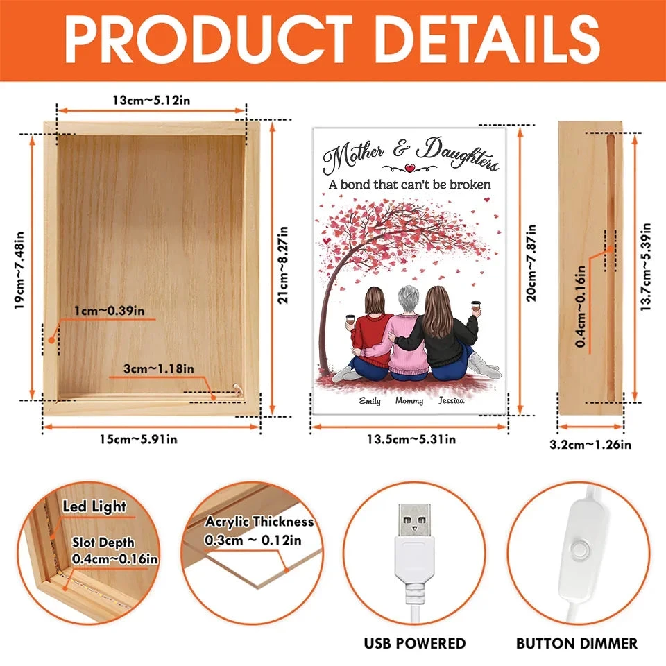 A Mother And Daughter’s Bond Is Unbreakable - Family Personalized Custom Frame Light Box - Gift For Mom, Daughter 6 A Mother And Daughter’s Bond Is Unbreakable - Family Personalized Custom Frame Light Box - Gift For Mom, Daughter - Image 6