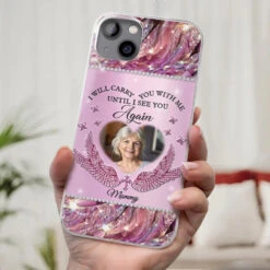 Custom Photo I Will Always Carry Mom With Me - Memorial Personalized Custom Clear Phone Case - Sympathy Gift For Family Members 8 Custom Photo I Will Always Carry Mom With Me - Memorial Personalized Custom Clear Phone Case - Sympathy Gift For Family Members -Pawfect House Store 677cd39c2466b