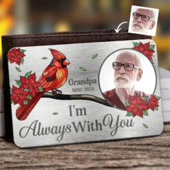 Custom Photo Wherever You Are, You Will Always Be In My Heart - Memorial Personalized Custom Aluminum Wallet Card - Sympathy Gift For Family Members