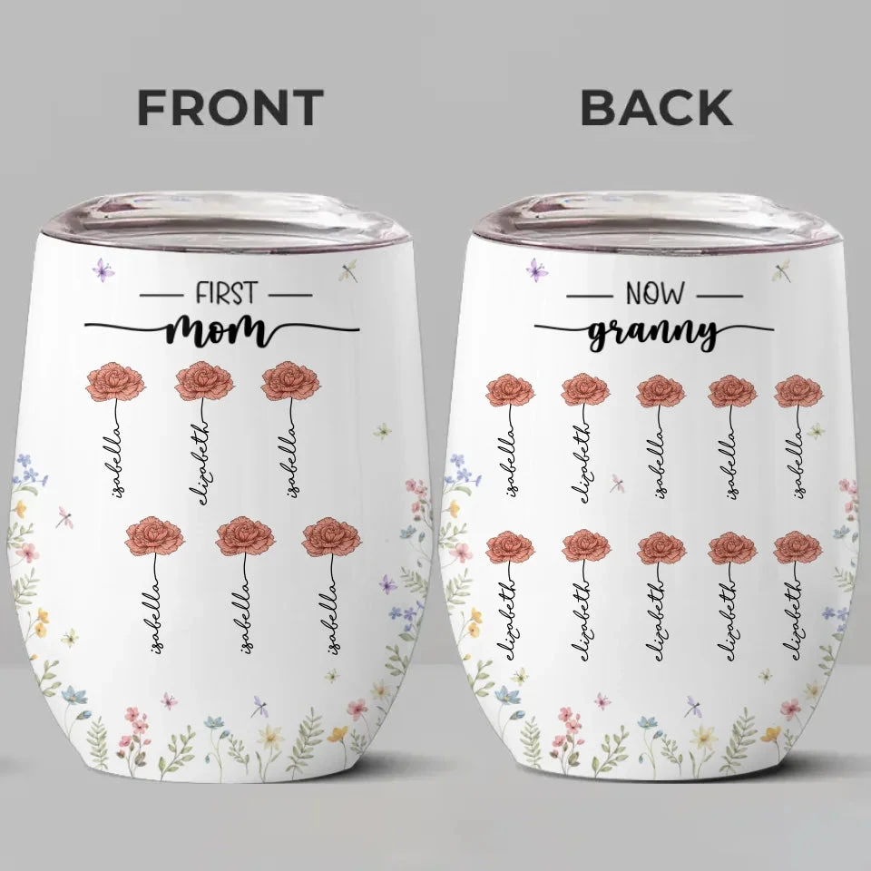 First Mum, Now Nanny - Family Personalized Custom Wine Tumbler - Gift For Mom, Grandma 2 First Mum, Now Nanny - Family Personalized Custom Wine Tumbler - Gift For Mom, Grandma - Image 2