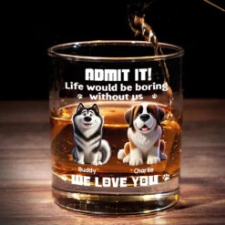 Pets Make Life Sweeter - Dog Personalized Custom Whiskey Glass - Gift For Pet Owners, Pet Lovers