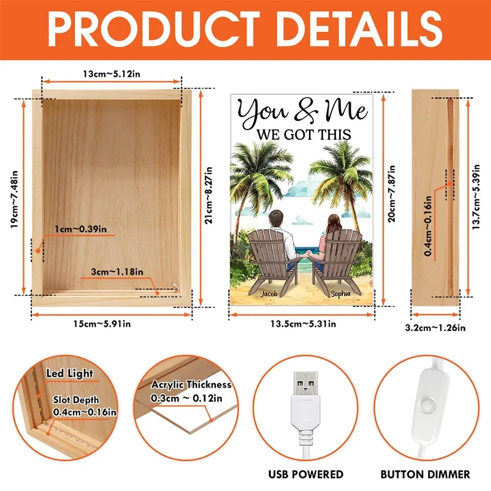 You And Me Through It All, We Got This - Couple Personalized Custom Frame Light Box - Gift For Husband Wife, Anniversary 6 You And Me Through It All, We Got This - Couple Personalized Custom Frame Light Box - Gift For Husband Wife, Anniversary - Image 6