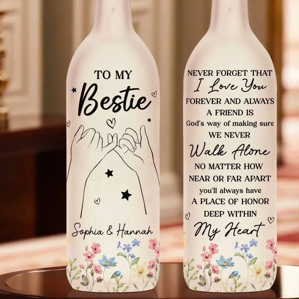 You'll Always Have A Place Of Honor Deep Within My Heart - Bestie Personalized Custom Bottle Lamp - Gift For Best Friends, BFF, Sisters 4 You'll Always Have A Place Of Honor Deep Within My Heart - Bestie Personalized Custom Bottle Lamp - Gift For Best Friends, BFF, Sisters - Image 4
