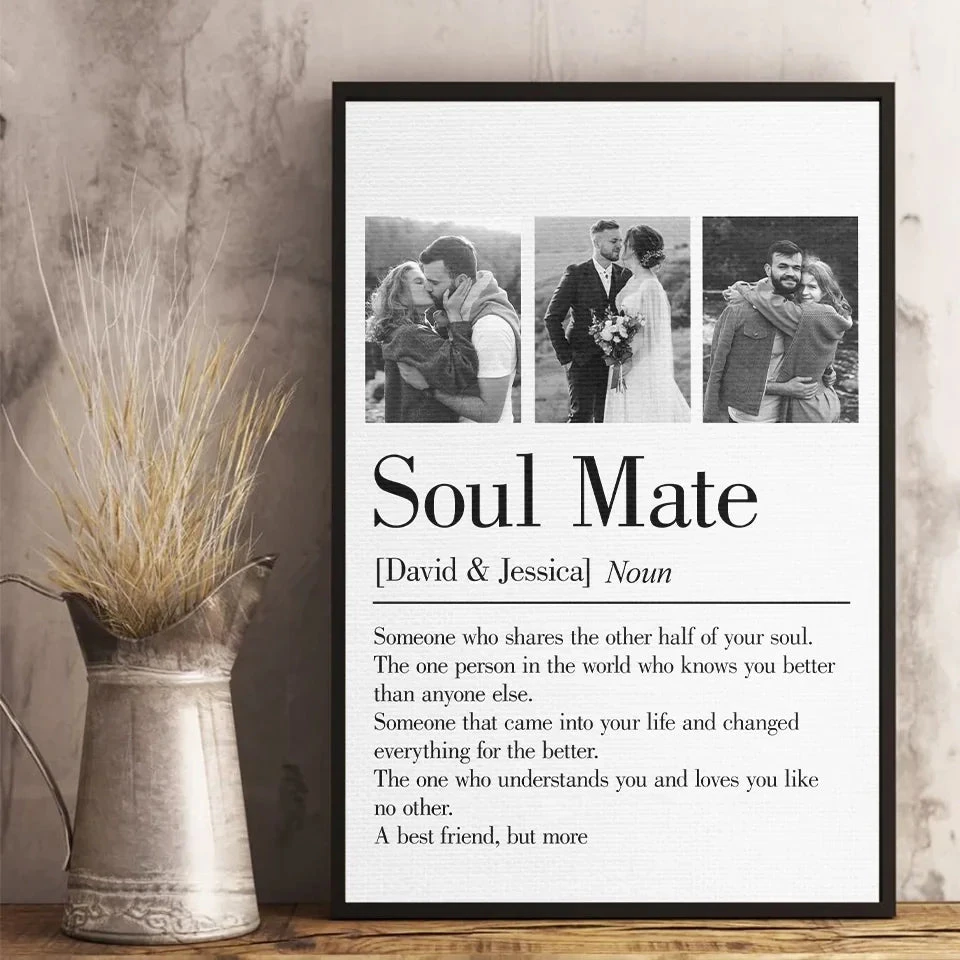 Custom Photo Soul Mate Came Into Your Life And Changed Everything For The Better - Couple Personalized Custom Vertical Poster - Gift For Husband Wife, Anniversary 1 Custom Photo Soul Mate Came Into Your Life And Changed Everything For The Better - Couple Personalized Custom Vertical Poster - Gift For Husband Wife, Anniversary