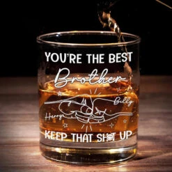 You Are The Best Brother In The World - Family Personalized Custom Whiskey Glass - Gift For Family Members