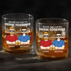 Never Too Far To Drink Together - Family Personalized Custom Whiskey Glass - Gift For Family Members 8 Never Too Far To Drink Together - Family Personalized Custom Whiskey Glass - Gift For Family Members -Pawfect House Store 6789d4b8a80c5