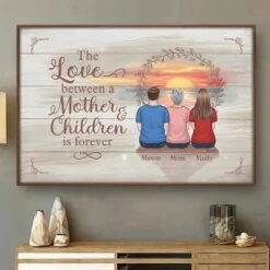 The Love Between A Mother And Children Is Forever - Family Personalized Custom Horizontal Poster - Gift For Mom