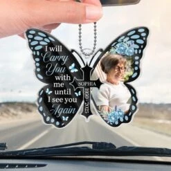 Custom Photo Carry You Wherever I Go - Memorial Personalized Custom Car Ornament - Acrylic Custom Shaped - Sympathy Gift For Family Members 8 Custom Photo Carry You Wherever I Go - Memorial Personalized Custom Car Ornament - Acrylic Custom Shaped - Sympathy Gift For Family Members -Pawfect House Store 678f17f83454c