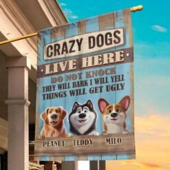 Funny Crazy Dogs Live Here - Dog Personalized Custom Flag - Gift For Pet Owners, Pet Lovers -Pawfect House Store 67930c2389d6b