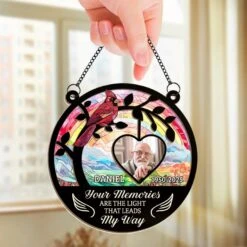 Custom Photo Your Memories Are The Light - Memorial Personalized Window Hanging Suncatcher Ornament - Sympathy Gift For Family Members -Pawfect House Store 679340f68332a