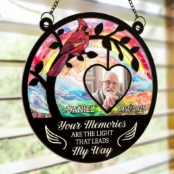 Custom Photo Your Memories Are The Light - Memorial Personalized Window Hanging Suncatcher Ornament - Sympathy Gift For Family Members -Pawfect House Store 679340f695945