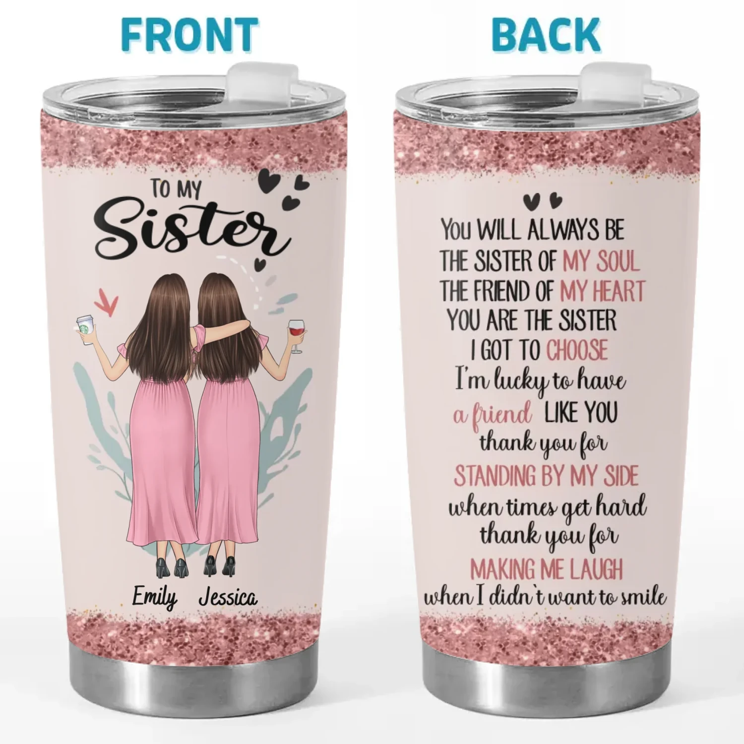 The Sister Of My Soul - Bestie Personalized Custom Tumbler - Gift For Best Friends, BFF, Sisters 2 The Sister Of My Soul - Bestie Personalized Custom Tumbler - Gift For Best Friends, BFF, Sisters - Image 2
