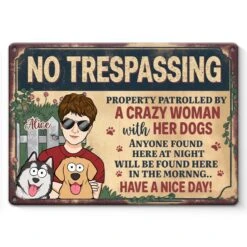 Patrolled By Dogs, Protected By Their Crazy Owner - Dog Personalized Custom Home Decor Metal Sign - House Warming Gift For Pet Owners, Pet Lovers