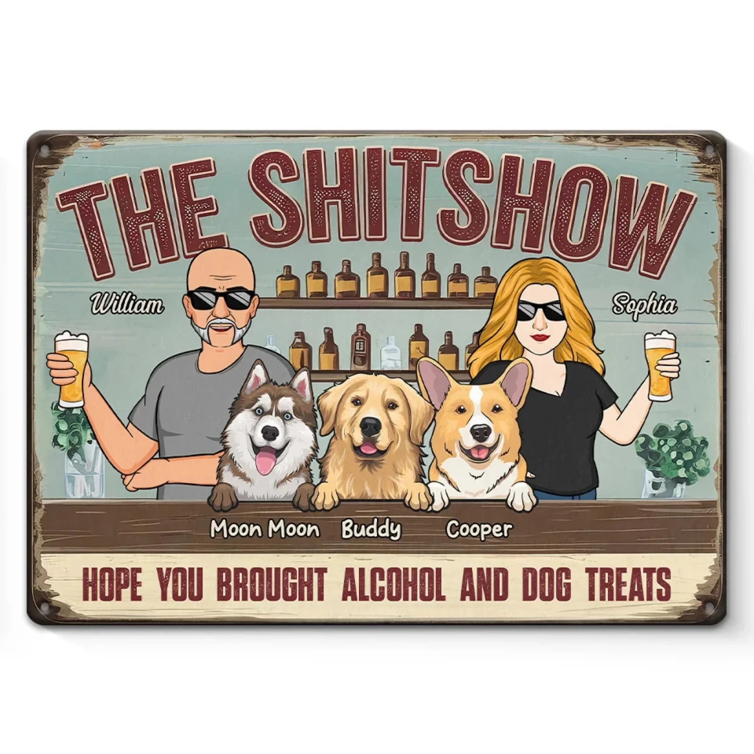Give Me Some Drink And Dog Treats - Dog Personalized Custom Home Decor Metal Sign - House Warming Gift For Pet Owners, Pet Lovers 1 Give Me Some Drink And Dog Treats - Dog Personalized Custom Home Decor Metal Sign - House Warming Gift For Pet Owners, Pet Lovers