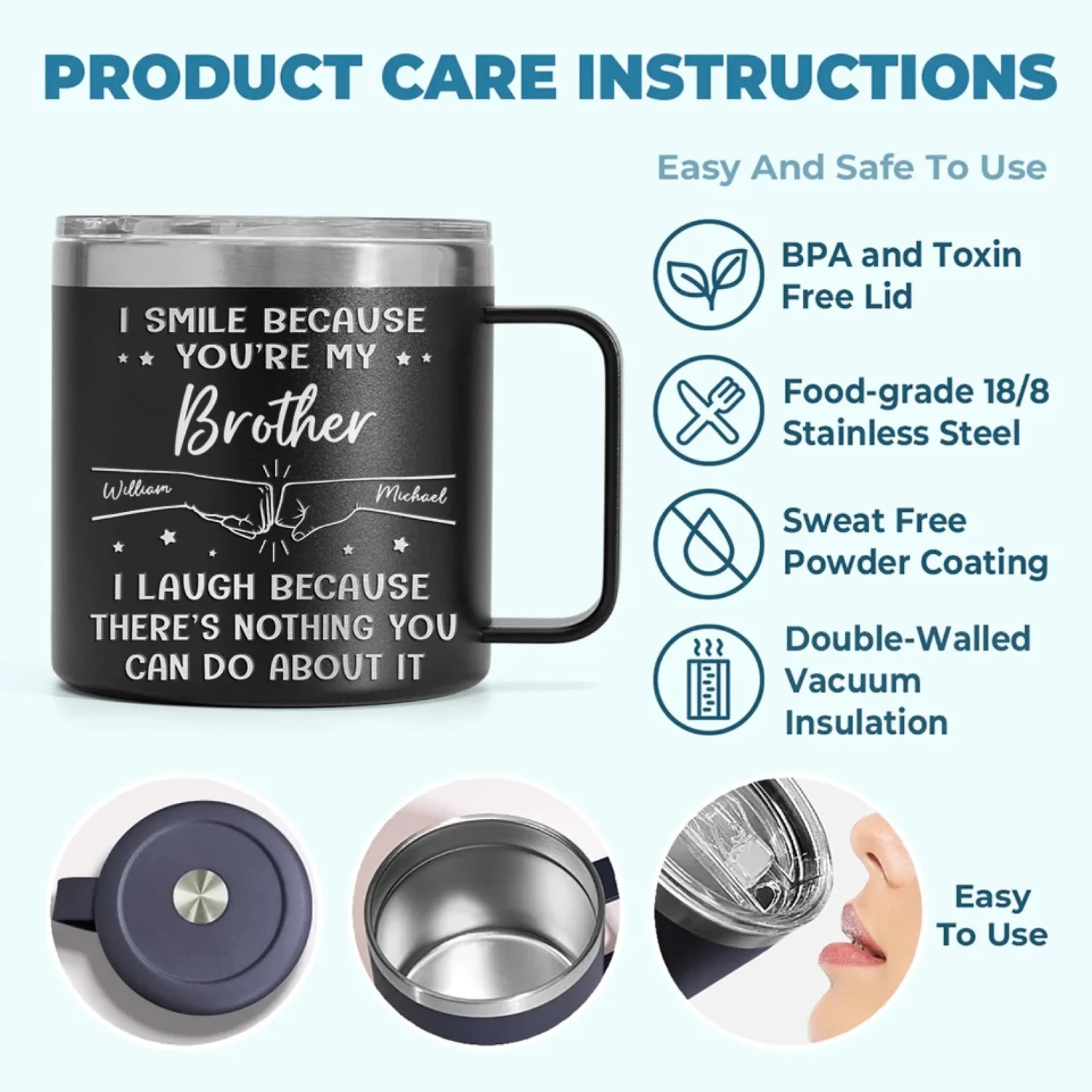 I Smile Because You're My Brother - Family Personalized Custom 14oz Stainless Steel Tumbler With Handle - Gift For Family Members 9 I Smile Because You're My Brother - Family Personalized Custom 14oz Stainless Steel Tumbler With Handle - Gift For Family Members - Image 9