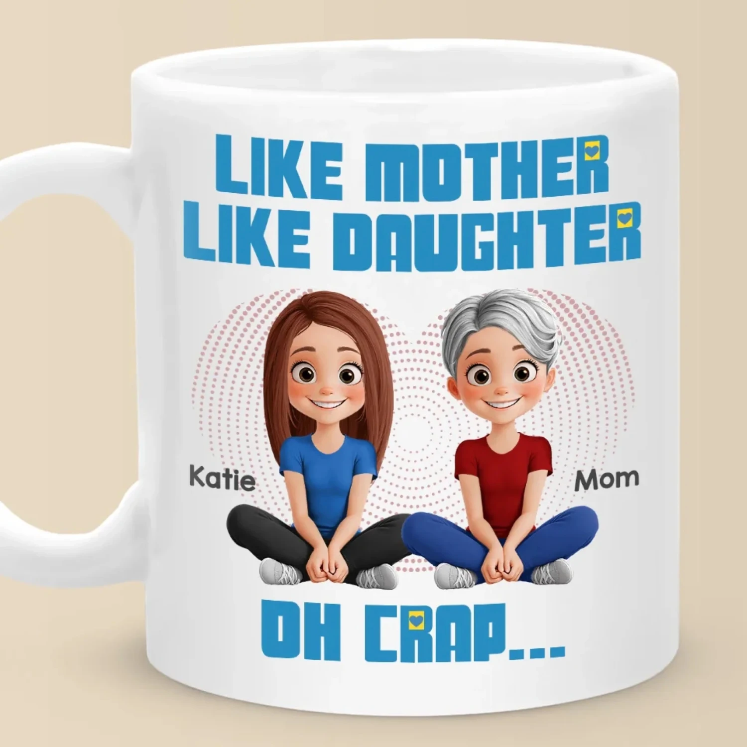 From Her, I Learned Love - Family Personalized Custom Mug - Mother's Day, Gift For Mom, Daughter 1 From Her, I Learned Love - Family Personalized Custom Mug - Mother's Day, Gift For Mom, Daughter