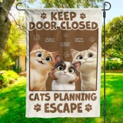 Keep Door Closed, Cat’s Got Escape Plans - Cat Personalized Custom Flag - Gift For Pet Owners, Pet Lovers