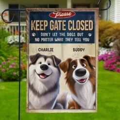 Closed Gates, Happy Tails - Dog Personalized Custom Flag - Gift For Pet Owners, Pet Lovers 8 Closed Gates, Happy Tails - Dog Personalized Custom Flag - Gift For Pet Owners, Pet Lovers -Pawfect House Store 67aecccc85c22