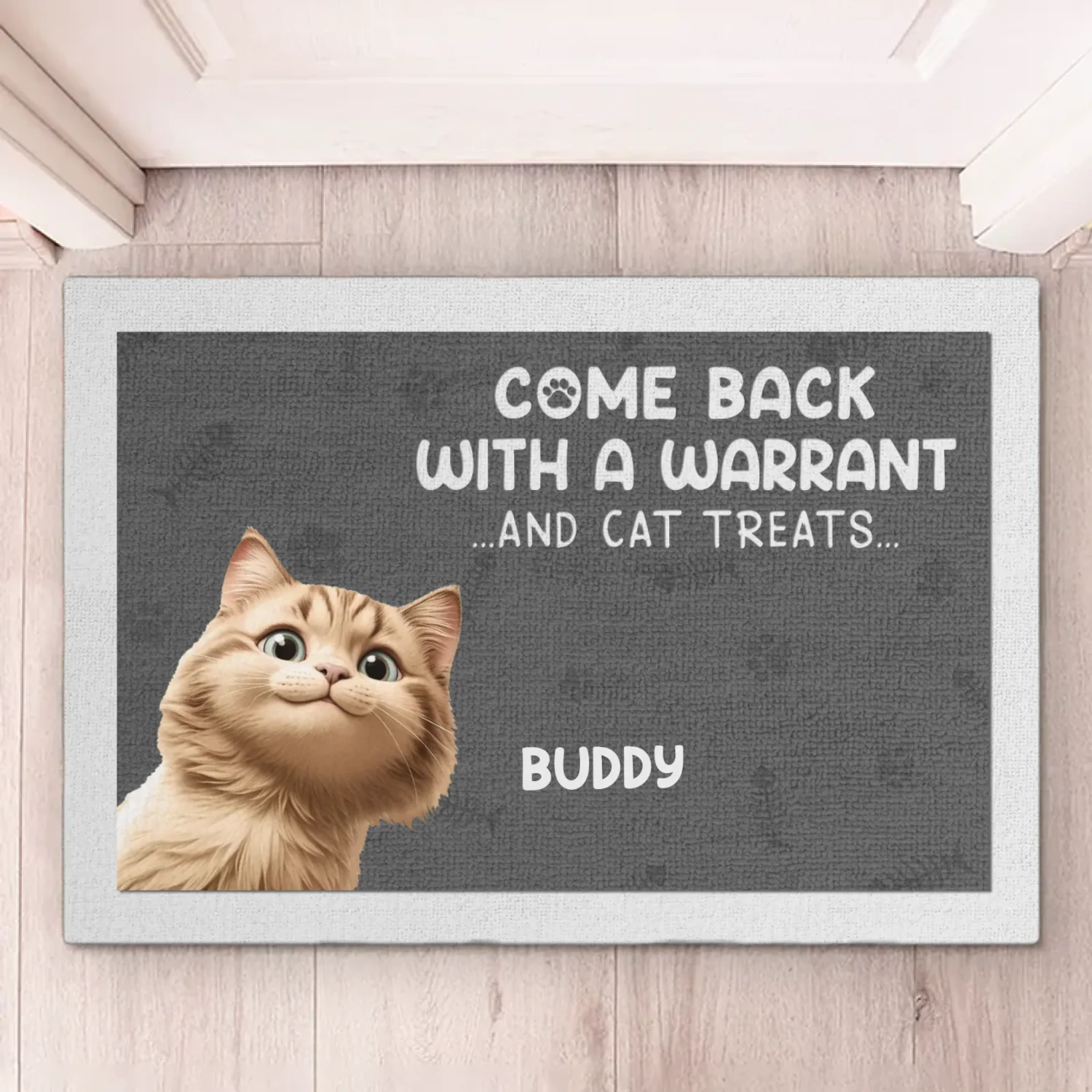Come Back With A Warrant And Cat Treats - Dog & Cat Personalized Custom Home Decor Decorative Mat - House Warming Gift For Pet Owners, Pet Lovers 2 Come Back With A Warrant And Cat Treats - Dog & Cat Personalized Custom Home Decor Decorative Mat - House Warming Gift For Pet Owners, Pet Lovers - Image 2