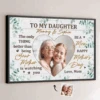 Custom Photo To My Daughter, With Love And Pride - Family Personalized Custom Horizontal Poster - Mother's Day, Gift For Mom, Daughter