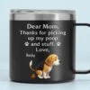 Behind Every Bark Is A Loving Mom - Dog Personalized Custom 14oz Stainless Steel Tumbler With Handle - Mother's Day, Gift For Pet Owners, Pet Lovers