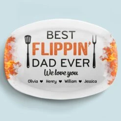 Best Flippin’ Dad Ever - Family Personalized Custom Platter - Father's Day, Gift For Dad, Grandpa