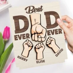 Behind Every Tiny Fist Is A Big Love For Dad - Family Personalized Custom Shaped 2-Layered Wooden Plaque With Flat Stand - Father's Day, House Warming Gift For Dad 7 Behind Every Tiny Fist Is A Big Love For Dad - Family Personalized Custom Shaped 2-Layered Wooden Plaque With Flat Stand - Father's Day, House Warming Gift For Dad -Pawfect House Store 6808a82cacf00
