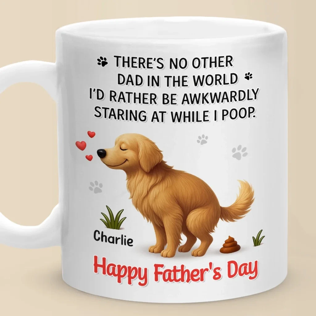 You Walk Me, Feed Me, Love Me - Dog Personalized Custom Mug - Father's Day, Gift For Pet Owners, Pet Lovers 1 You Walk Me, Feed Me, Love Me - Dog Personalized Custom Mug - Father's Day, Gift For Pet Owners, Pet Lovers