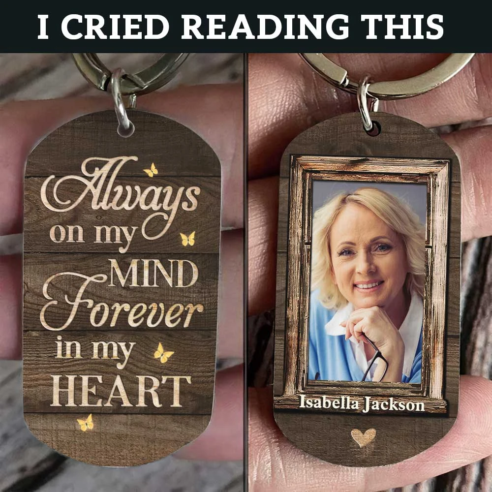 You're Always On My Mind & Forever In My Heart - Upload Image, Personalized Keychain 3 You're Always On My Mind & Forever In My Heart - Upload Image, Personalized Keychain - Image 3