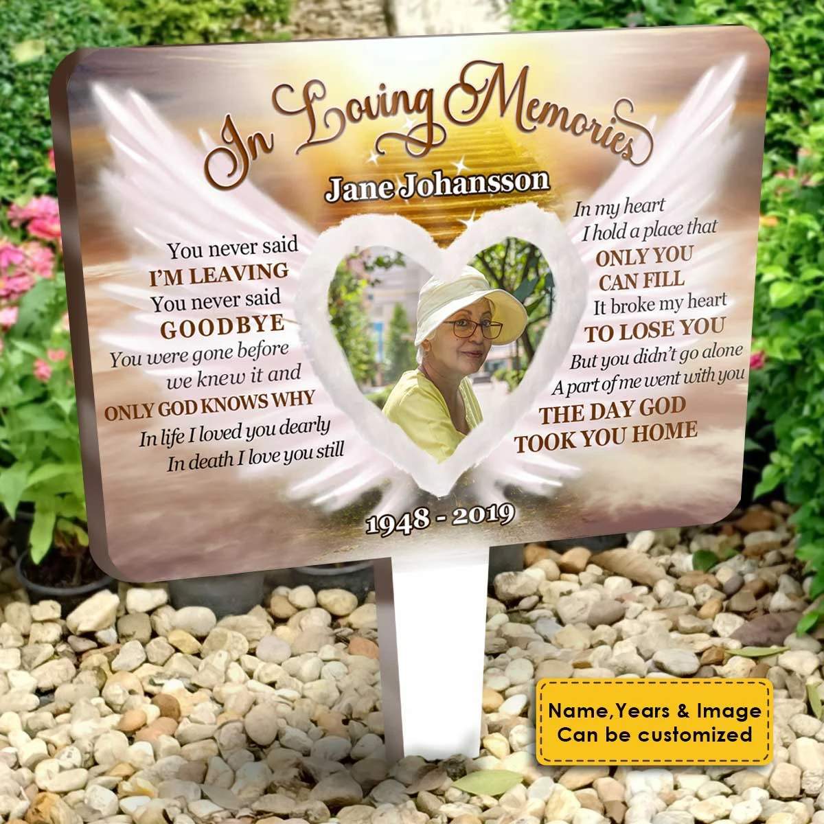 In My Heart I Hold A Place That Only You Can Fill - Personalized Custom Acrylic Garden Stake 1 In My Heart I Hold A Place That Only You Can Fill - Personalized Custom Acrylic Garden Stake