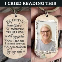 You Left Me Beautiful Memories & Your Love Is Still My Guide - Upload Image, Personalized Keychain 10 You Left Me Beautiful Memories & Your Love Is Still My Guide - Upload Image, Personalized Keychain -Pawfect House Store 7. AD 2 1f4f05ef 0a9f 49c9 b0ee 4600abeb4082