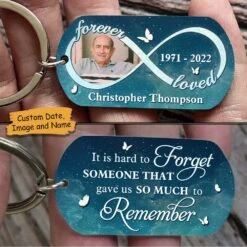 You Gave Us So Much To Remember, We Love You Forever - Upload Image, Personalized Keychain -Pawfect House Store 7. AD 2 b748800c 56cb 4cff 8fb3 1d3a8cb56a72