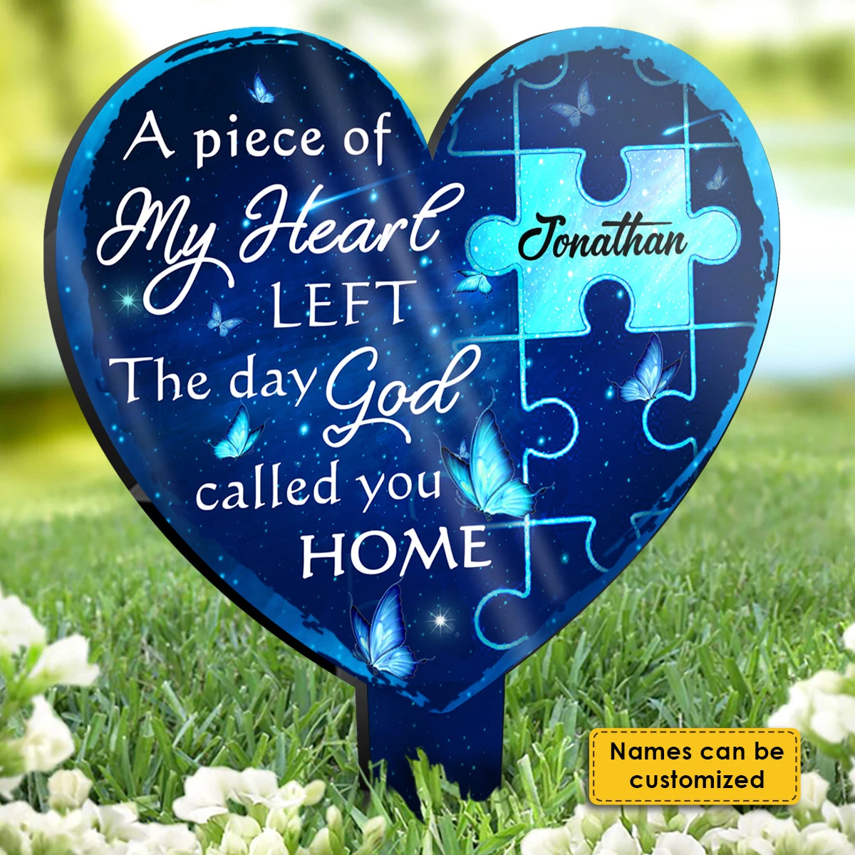 A Piece Of My Heart Left The Day God Called You Home - Personalized Custom Acrylic Garden Stake 3 A Piece Of My Heart Left The Day God Called You Home - Personalized Custom Acrylic Garden Stake - Image 3