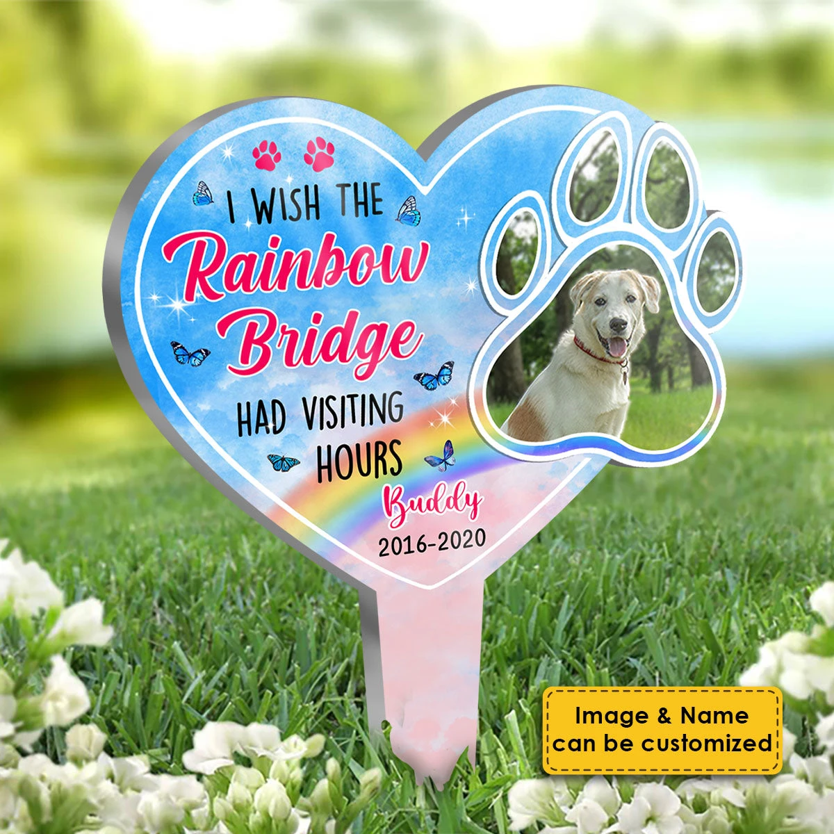 I Wish The Rainbow Bridge Had Visiting Hours - Dog Memorial - Personalized Custom Acrylic Garden Stake 3 I Wish The Rainbow Bridge Had Visiting Hours - Dog Memorial - Personalized Custom Acrylic Garden Stake - Image 3