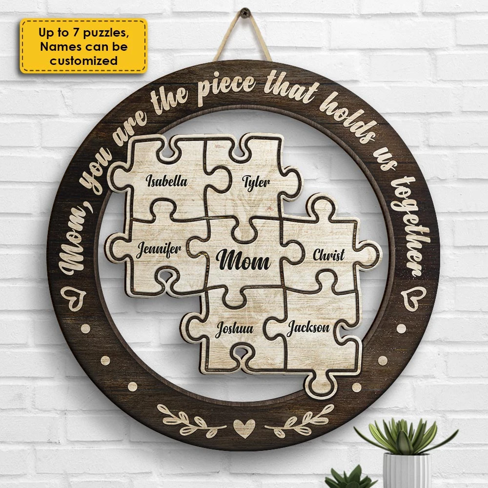 You're The Piece That Holds Us Together - Gift For Mom, Personalized Shaped Wood Sign 3 You're The Piece That Holds Us Together - Gift For Mom, Personalized Shaped Wood Sign - Image 3