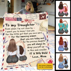 To My Daughter, Even When I'm Not Close By I Want You To Know I Love You - Personalized Blanket 10 To My Daughter, Even When I'm Not Close By I Want You To Know I Love You - Personalized Blanket -Pawfect House Store 7. AD f78a72e6 3900 4be6 aaa2 967cbab5976c