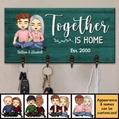 Together Is Home - Personalized Key Hanger, Key Holder - Gift For Couples, Husband Wife -Pawfect House Store 7.AD 2 39b627f2 2dcb 4813 a451 3674413741a5