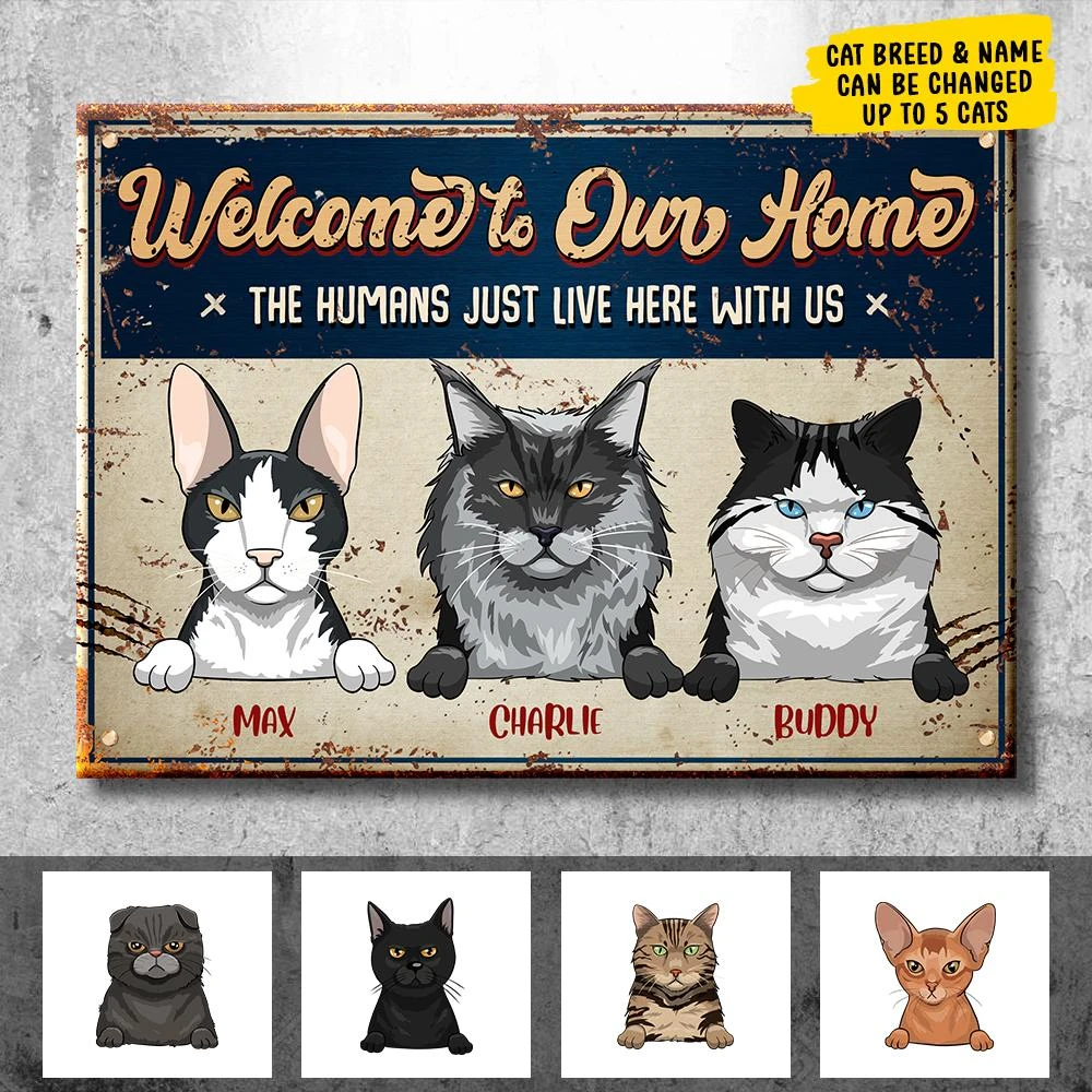Welcome To Our Home - Funny Personalized Cat Metal Sign 2 Welcome To Our Home - Funny Personalized Cat Metal Sign - Image 2