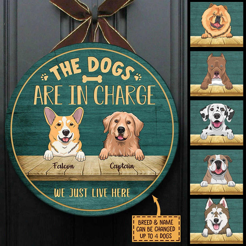 The Dogs Are In Charge - Funny Personalized Dog Door Sign