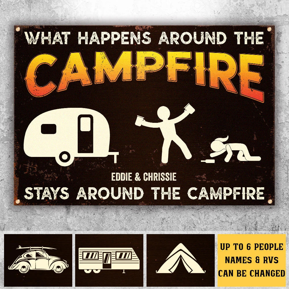 What Happens Around The Campire Stays Around The Campfire - Personalized Camping Metal Sign 3 What Happens Around The Campire Stays Around The Campfire - Personalized Camping Metal Sign - Image 3