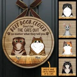 Keep Door Closed - Funny Personalized Cat Door Sign (WW) -Pawfect House Store 7.AD2 8585d1e9 44b9 4562 9b85 0c8dc4dceb26