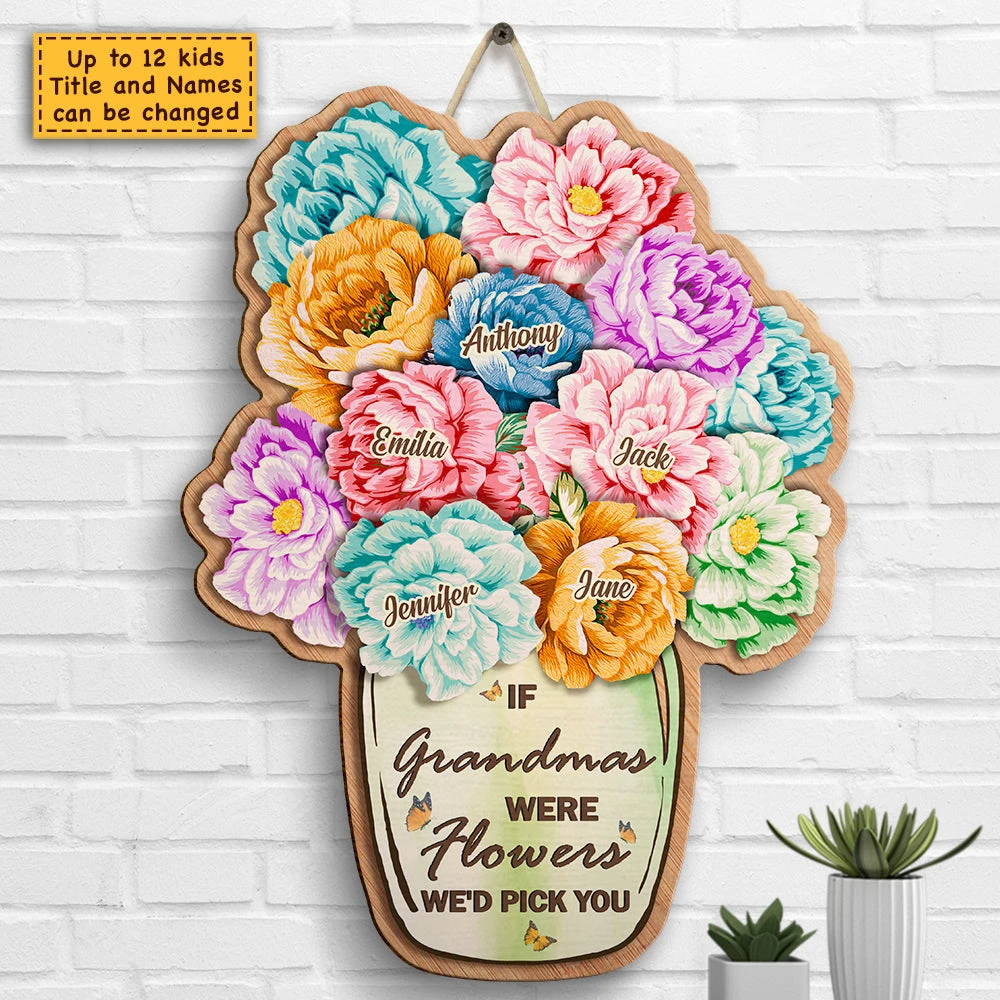 If Moms Were Flowers I'd Pick You - Gift For Mom, Grandma - Personalized Shaped Wood Sign 3 If Moms Were Flowers I'd Pick You - Gift For Mom, Grandma - Personalized Shaped Wood Sign - Image 3