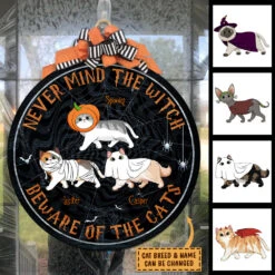 Never Mind The Witch Beware Of The Cats - Funny Personalized Cat Door Sign 5 Never Mind The Witch Beware Of The Cats - Funny Personalized Cat Door Sign -Pawfect House Store 7.AD4 aaed80fe 368f 48e0 b8f8 b350806e86fe