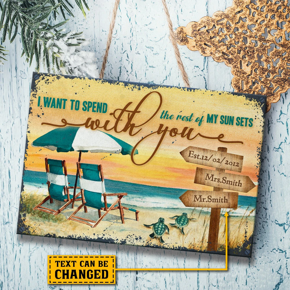 I Want To Spend The Rest Of My Sun Sets With You - Personalized Metal Sign 3 I Want To Spend The Rest Of My Sun Sets With You - Personalized Metal Sign - Image 3