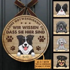 Der Hund Weiß, Dass Sie Hier Sind - Lustiges Personalisiertes Hundetürschild, Funny Personalized Dog Door Sign German