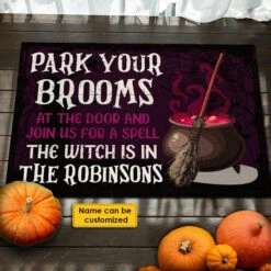 Park Your Brooms At The Door - Personalized Decorative Mat, Halloween Ideas. 7 Park Your Brooms At The Door - Personalized Decorative Mat, Halloween Ideas. -Pawfect House Store 7.AD 744ec2ab 2d03 4051 ac50 7fcb91f5fce3