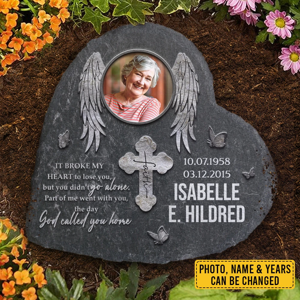 It Broke My Heart To Lose You But You Didn't Go Alone - Personalized Memorial Stone, Human Grave Marker - Upload Image, Memorial Gift, Sympathy Gift 3 It Broke My Heart To Lose You But You Didn't Go Alone - Personalized Memorial Stone, Human Grave Marker - Upload Image, Memorial Gift, Sympathy Gift - Image 3