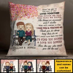 Love The One Who Needs You Till The End - Gift For Couples, Personalized Pillow (Insert Included) 7 Love The One Who Needs You Till The End - Gift For Couples, Personalized Pillow (Insert Included) -Pawfect House Store 7.AD 8067a4a4 5360 40b4 931b 67aa8604ce78
