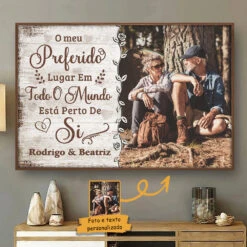 O Meu Lugar Preferido Está Perto De Si - Carregar Imagem, Presente Para Casais, Marido E Sposa - Personalized Horizontal Poster Portuguese -Pawfect House Store 7.ad1 0c49260d 450a 48bc a88d cc43008acede