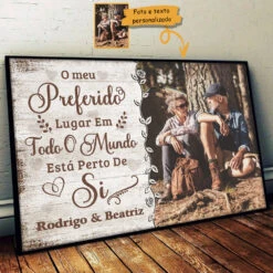 O Meu Lugar Preferido Está Perto De Si - Carregar Imagem, Presente Para Casais, Marido E Sposa - Personalized Horizontal Poster Portuguese -Pawfect House Store 7.ad2 8fc42147 8e17 4556 9ecf 6b840fb2c238